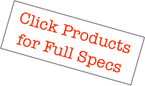Click Products
for Full Specs